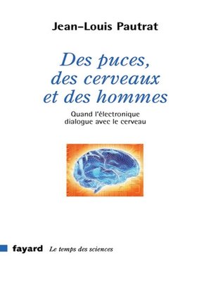 cover image of Des puces, des cerveaux et des hommes